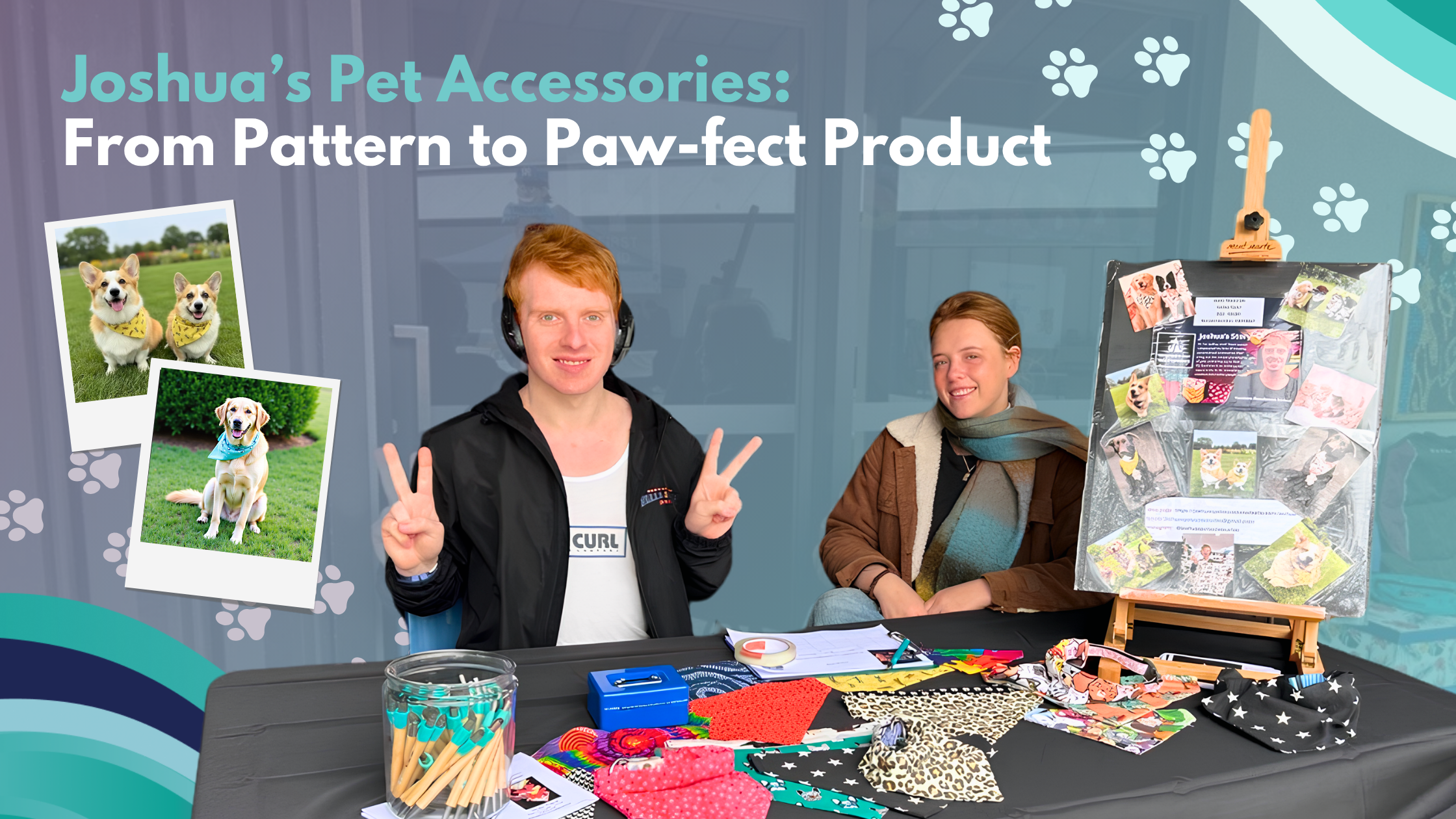 Joshua’s Pet Accessories: From Pattern to Paw-fect Product - True Ability